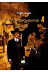 A Néma Revolverek Városa