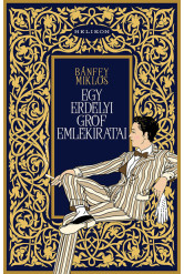 Egy erdélyi gróf emlékiratai - Emlékeimből - Huszonöt év (új kiadás)