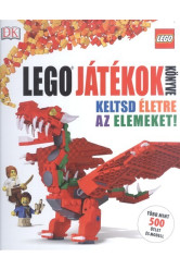 Lego - Játékok könyve /Keltsd életre az elemeket! - több mint 500 ötlet és modell
