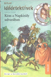 Idődetektívek 19. /Kém a napkirály udvarában