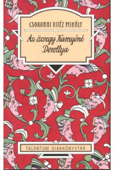 Az özvegy Karnyóné Dorottya /Talentum diákkönyvtár