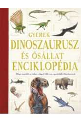 Gyerek dinoszaurusz és ősállat enciklopédia