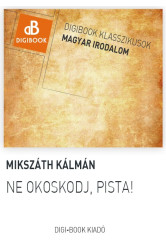 Ne okoskodj, Pista (e-könyv)