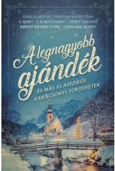 A legnagyobb ajándék - és más klasszikus karácsonyi történetek (e-könyv)