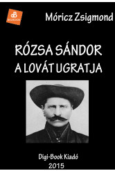 Rózsa Sándor a lovát ugratja (e-könyv)