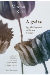 A gyász - Egy lelki folyamat stádiumai és esélyei