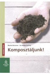 Komposztáljunk! /Házunk táján