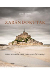 Zarándokutak - Európa legnagyobb zarándokútvonalai