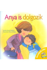 Anya is dolgozik /Beszéljünk róla!
