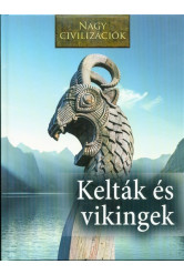 Kelták és vikingek /Nagy civilizációk 8.