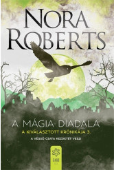 A mágia diadala - A Kiválasztott Krónikája 3.
