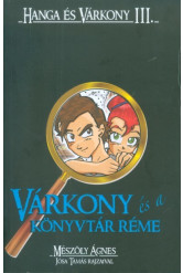 Várkony és a könyvtár réme /Hanga és Várkony III.