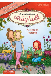 Az ellopott barátnő - A varázslatos virágbolt 4.