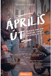 Április út - Szerelem, amit sem tragédia, sem idő nem szakíthat szét