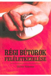 Régi bútorok felületkezelése (3. kiadás)