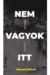 Nem vagyok itt
