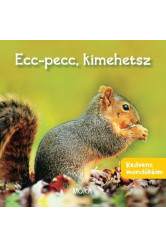 Ecc, pecc, kimehetsz - Kedvenc mondókáim (2. kiadás)