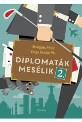 Diplomaták mesélik 2.