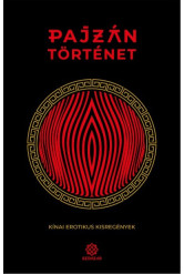 Pajzán történet - Kínai erotikus kisregények