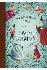 Kincses mesekönyv - A világ legszebb meséi