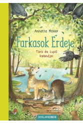 Farkasok Erdeje - Tara és Lupó kalandjai