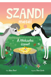 Szandi meséi 10. - A titokzatos üzenet
