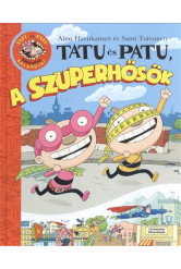 TATU ÉS PATU, A SZUPERHŐSÖK