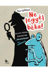 Ne legyél béka!