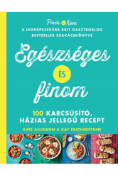 Egészséges és finom - 100 karcsúsító, házias jellegű recept