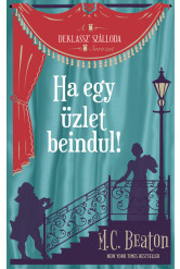 Ha egy üzlet beindul - Az Agatha Raisin-sorozat kedvelőinek