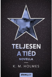 Teljesen a tiéd (novella) (e-könyv)