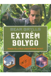 Extrém bolygó /Fedezd fel a föld legextrémebb helyeit!