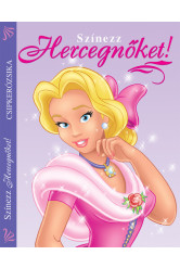 Színezz Hercegnőket! - Csipkerózsika - Csipkerózsika (új kiadás)