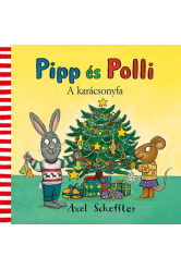 Pipp és Polli - A karácsonyfa (új kiadás)