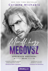 Mondd, hogy megóvsz (e-könyv)