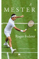 A mester - Roger Federer