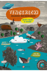 Tengerecki - kalandok Magyarországon - Kortárs mesék és mondák