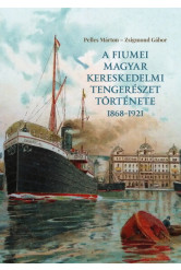 A fiumei magyar kereskedelmi tengerészet története 1868–1921