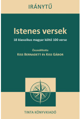 Istenes versek - 18 klasszikus magyar költő 100 verse