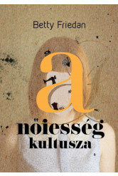 A nőiesség kultusza