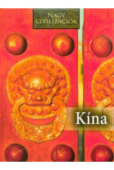 Kína - Nagy civilizációk 5.
