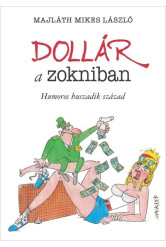 Dollár a zokniban - Humoros huszadik század
