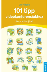 101 tipp videókonferenciákhoz - Kapcsolódj be!