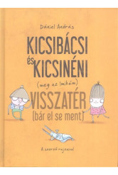 Kicsibácsi és Kicsinéni (meg az Imikém) visszatér (bár el sem ment) (új kiadás)