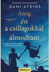Amíg én a csillagokkal álmodtam (e-könyv)