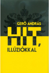 Hit, illúziókkal