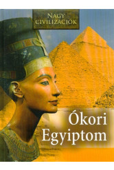 Ókori Egyiptom - Nagy civilizációk 12.