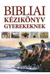 Bibliai kézikönyv gyerekeknek (új kiadás)