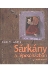 Sárkány a lépcsőházban /Jancsi meséi