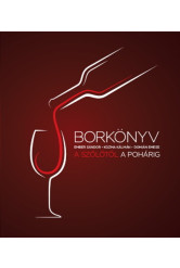 Borkönyv - A szőlőtől a pohárig